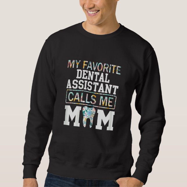 Moletom Womens My Favorite Dental Assistant Calls Me Mom M (Frente)