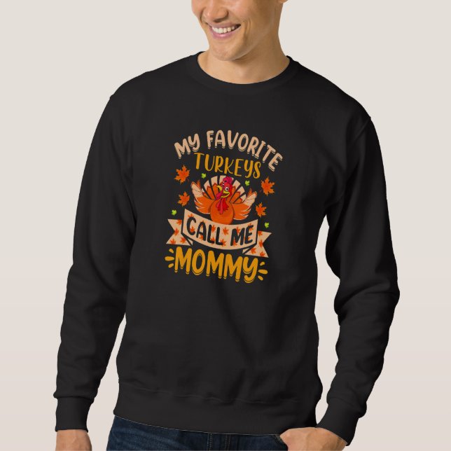 Moletom Womens My favorite Turkeys Call me Mommy (Frente)
