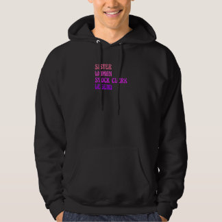 Moletom Womens Sister Woman Stock Clerk Legend Finance Boo