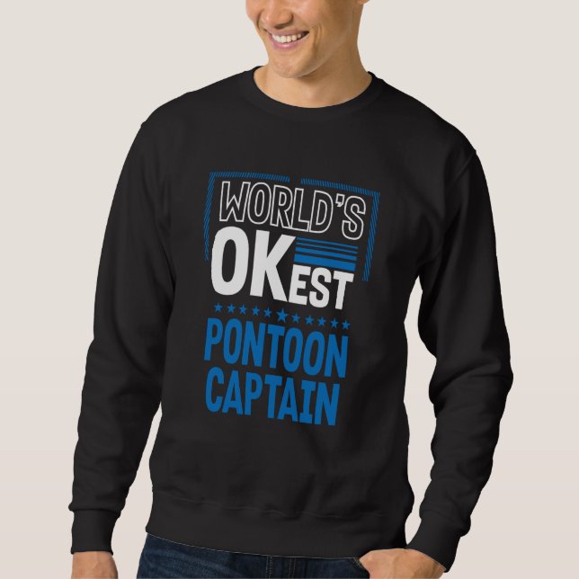 Moletom Worlds OKest Pontoon Captain Pontoon Boat Humor (Frente)