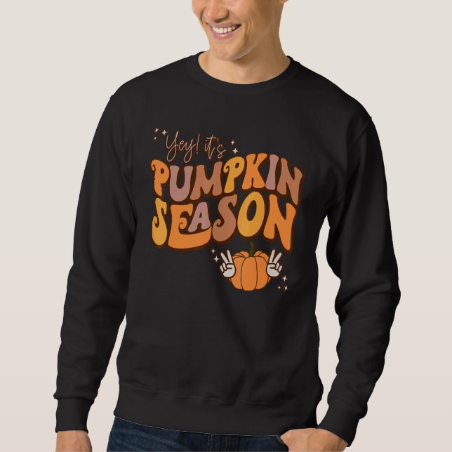 Moletom Yey It's Pumpkin Season Autumn Thanksgiving Thankf (Frente)