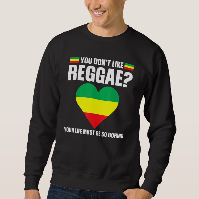Moletom you don't like reggae Reggae music reggae 1 (Frente)