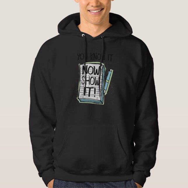 Moletom You Know It Now Show It Test Day Teacher Premium (Frente)