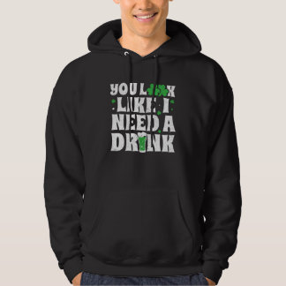 Moletom You Look Like I Need A Drink  St Patricks Day 2020