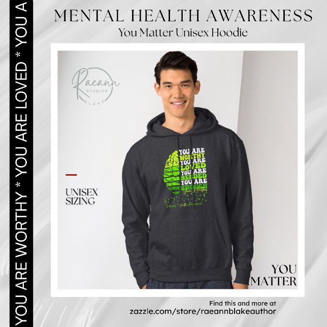Moletom You Matter Mental Health Awareness Unisex Hoodie (Criador carregado)