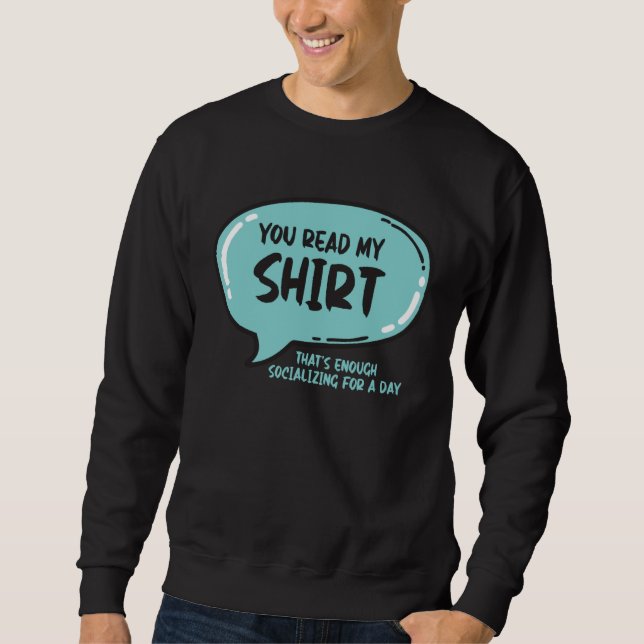 Moletom You Read My That s Enough Social Interaction For O (Frente)