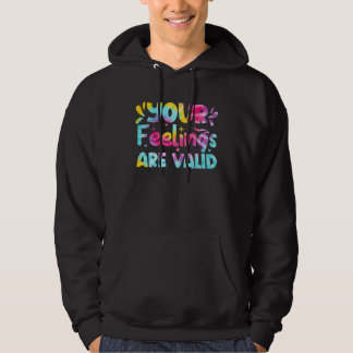 Moletom Your Feelings Are Valid Tie Dye Mental Health Awar
