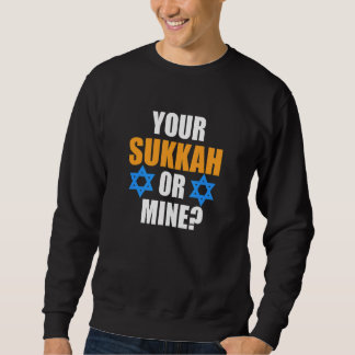 Moletom Your Sukkah Or Mine Jewish Hanukkah Jew Family Gra