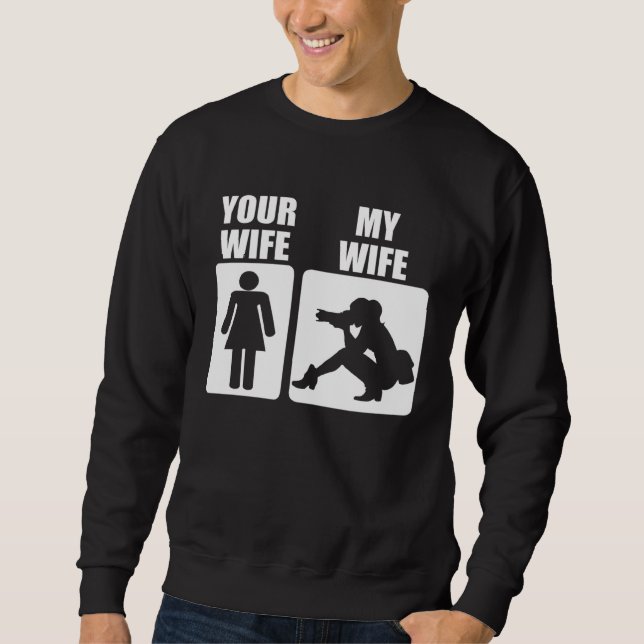 Moletom Your Wife My Wife Photographer Graphic Fathers Day (Frente)