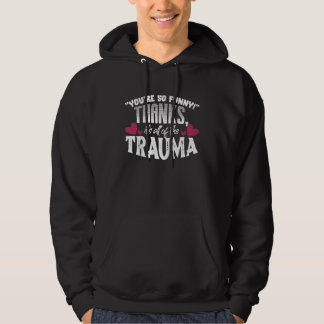 Moletom You're So Thanks It's All Of The Trauma Raglan Ba