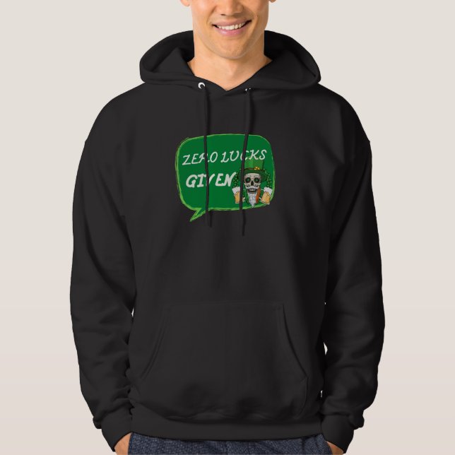 Moletom Zero Lucks Given  St Patrick s Day St Paddys Day   (Frente)