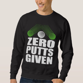 Moletom Zero Putts Given Golfer Golf Player Jokes  Golf