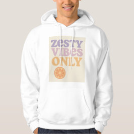 Moletom Zesty Vibes Only Hoodie