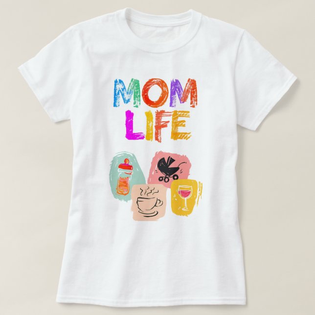 MOM LIFE T-Shirt - Design de maternidade alegre (Frente do Design)