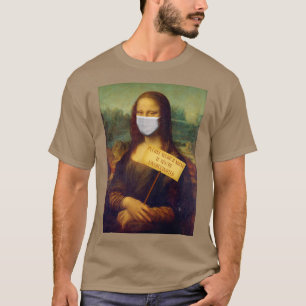 Mona Lisa diz, por favor, Vista uma camiseta masca