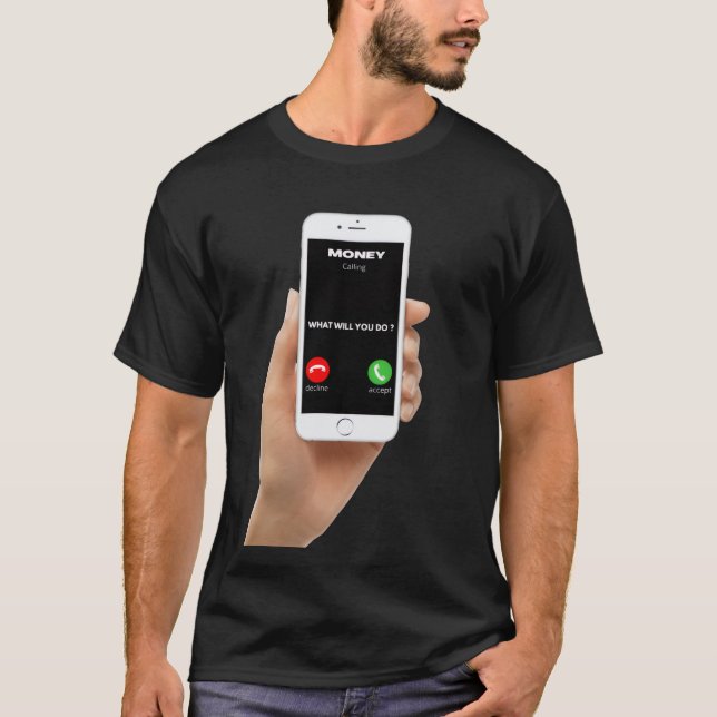 Money calling t-shirt  (Frente)
