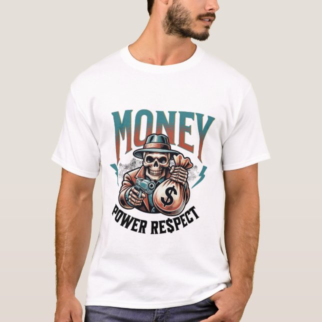 Money Power Respect T-Shirt – Hustle Mindset Tee (Frente)