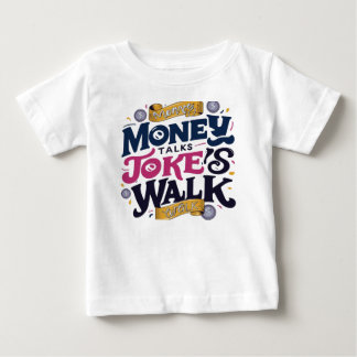 Money Talks Piada Walk T-Shirt - Clever & Confiden