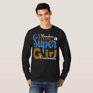 MONOLOCO I AM A SUPER GIRL GUATEMALA T-SHIRT