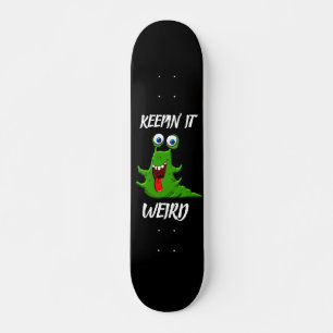 MONSTER ALIENÍGENA MANTÉM O IT WEIRD skate deck