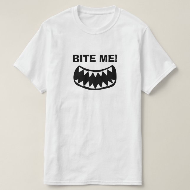 Morda-me! camisa branca engraçada com dentes afiad (Frente do Design)