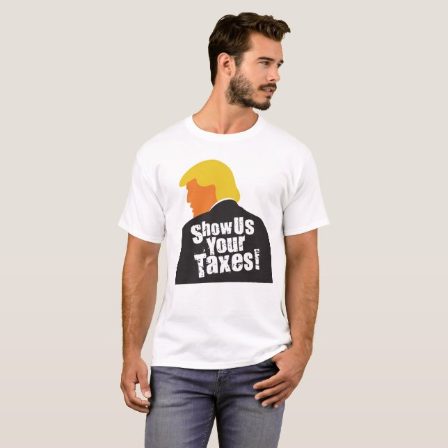 Mostre-nos seu t-shirt dos impostos (Frente Completa)