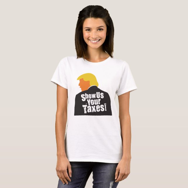 Mostre-nos seu t-shirt dos impostos (Frente Completa)