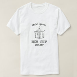 Mother Superior's Big Top Bingo Night T