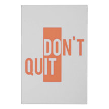 Motivação Cotação "Não Sair" Tela Impressão