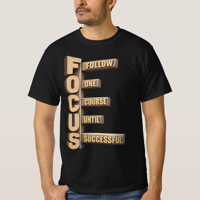 Motivation T-Shirt | Follow One Course Until Succe (Frente)