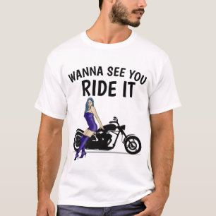 MOTOCICLO 'QUER VER VOCÊ DIRIGIR" T-shirts