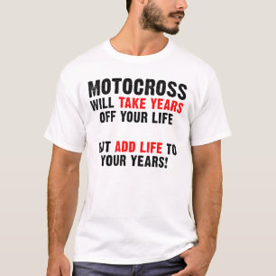 Motocross Life To Your Anos Engraçado Camisa De C