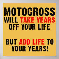 Motocross Life To Your Year Dirt Bike Poster