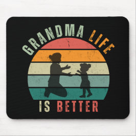 Mouse Pad - A Vida Da Avó É Melhor