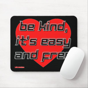 mouse pad "BE KIND,..."
