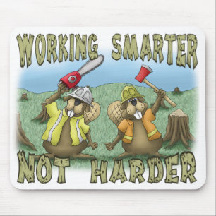 Mouse pads engraçada: Trabalho mais esperto