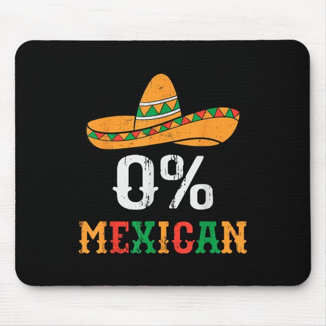Mousepad 0% Mexicano Cinco De Mayo Funny Fiesta Sombrero Me (Frente)
