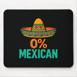 Mousepad 0 por cento mexicano engraçado cinco de maio sombr