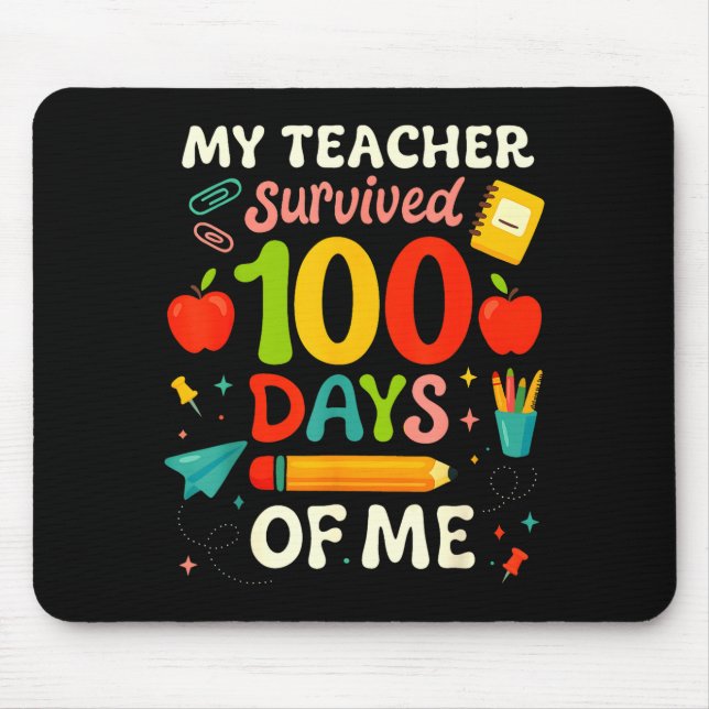 Mousepad 100 Days Of School My Teacher Survived 100 Days Of (Frente)