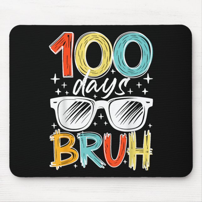 Mousepad 100 Dias Bruh Funny 100º Dia Da Escola Para Crianç (Frente)