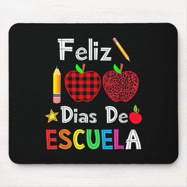 Mousepad 100 Dias De Escuela Espanhol Feliz 100º Dia De Sch (Frente)