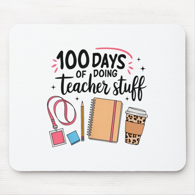 Mousepad 100 Dias De Fazer Coisas De Professores Feliz 100º (Frente)