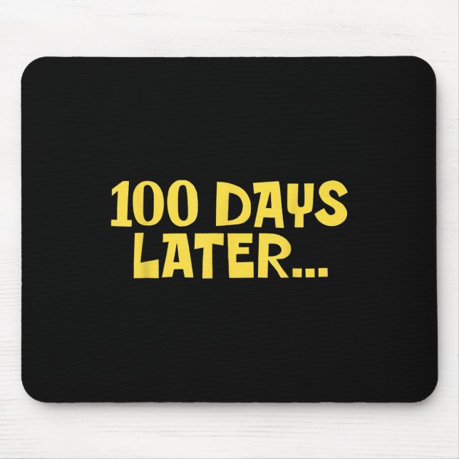 Mousepad 100 Dias Mais Tarde 100º Dia De Crianças Divertida (Frente)