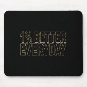 Mousepad 1% melhor todos os dias - citação motivacional