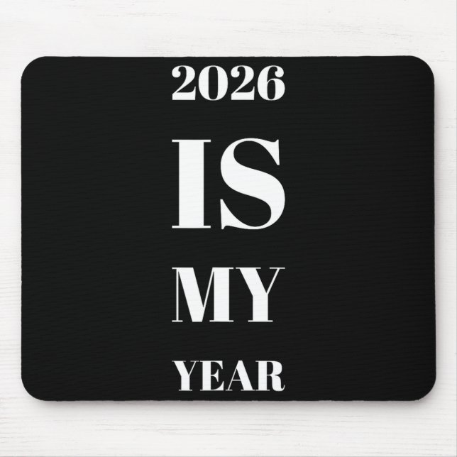 Mousepad 2026 Is My Year New Year Resolution Motivation Aff (Frente)
