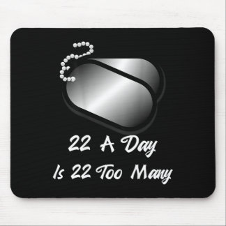 Mousepad 22 Por Dia É Demais Conscientização de Veteranos P