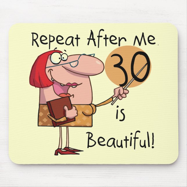 Mousepad 30 são camiseta e presentes bonitos (Frente)