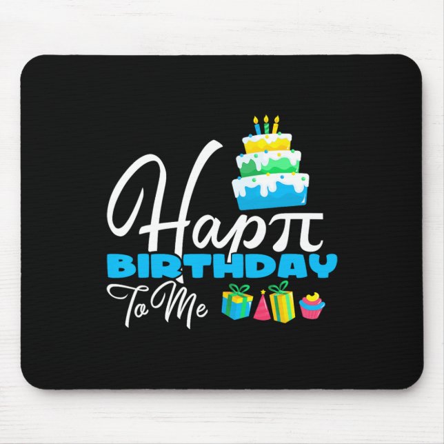 Mousepad 3.14 Feliz Dia De Pi Do Bolo Para O Feliz Aniversá (Frente)
