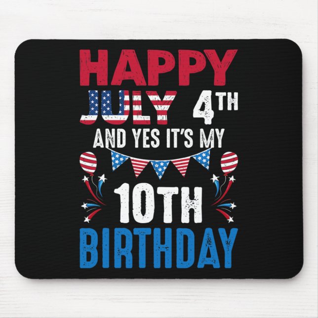 Mousepad 4º e Sim É o meu décimo aniversário Patriota Ameri (Frente)