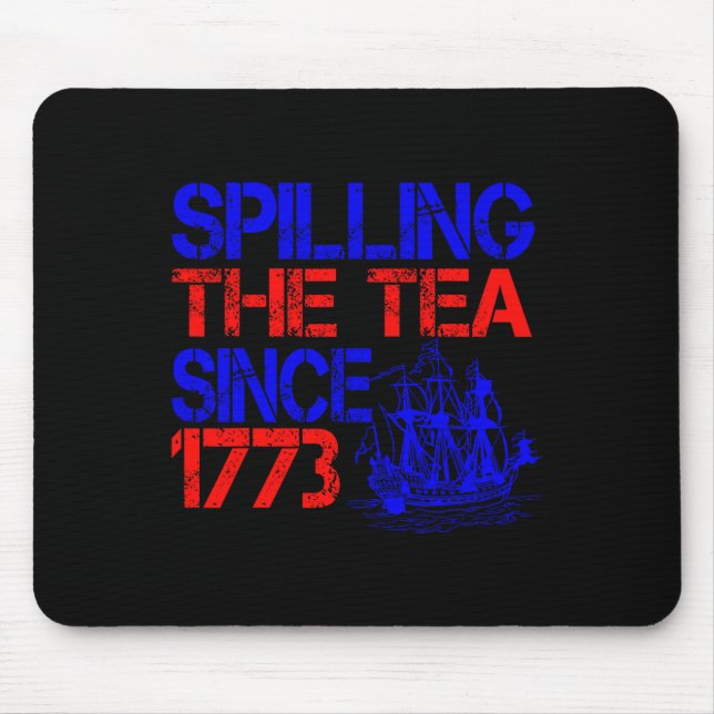 Mousepad 4º Espelhamento Do Chá Desde 1773 Quarto De Julho (Frente)